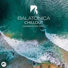 Balatonica Chillout: Summer Edition 2022 mp3 Compilation by Various Artists