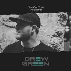 She Got That (Acoustic) mp3 Single by Drew Green