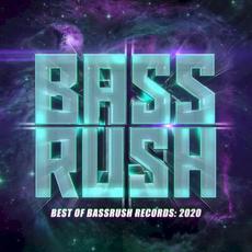 Best of Bassrush: 2020 mp3 Compilation by Various Artists