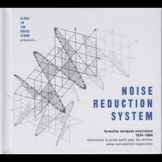 Close to the Noise Floor Presents Noise Reduction System (Formative European Electronica 1974–1984) mp3 Compilation by Various Artists