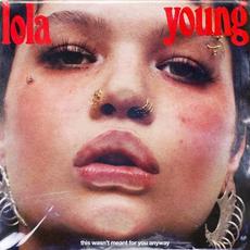 This Wasn’t Meant For You Anyway mp3 Album by Lola Young