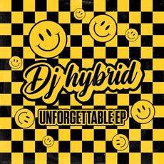 Unforgettable EP mp3 Album by DJ Hybrid