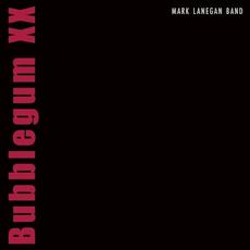 Bubblegum XX mp3 Album by Mark Lanegan Band