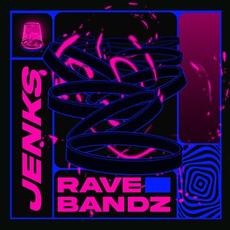 Rave Bandz EP mp3 Album by Jenks