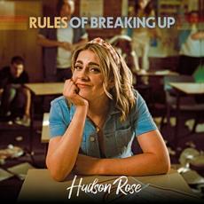 Rules Of Breaking Up mp3 Single by Hudson Rose