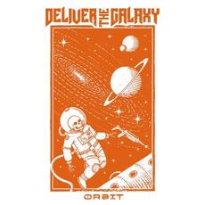 Orbit mp3 Single by Deliver the Galaxy