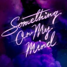 Something on My Mind mp3 Single by Purple Disco Machine