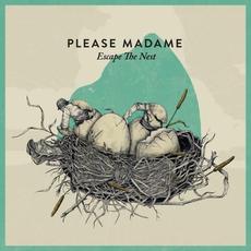 Escape the Nest mp3 Album by Please Madame