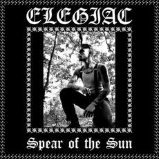 Spear of the Sun mp3 Album by Elegiac