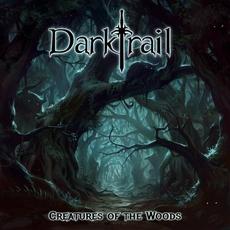 Creatures of the Woods mp3 Album by Darktrail