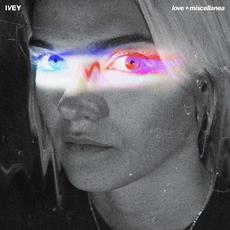 love + miscellanea mp3 Album by Ivey