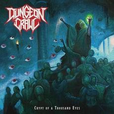 Crypt of a Thousand Eyes mp3 Single by Dungeon Crawl