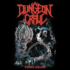 Firing Squad mp3 Single by Dungeon Crawl