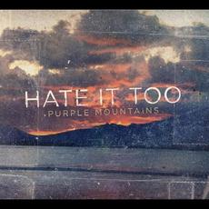 Purple Mountains mp3 Album by Hate It Too