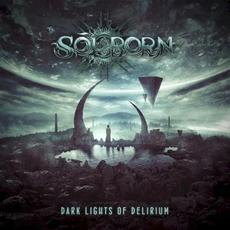 Dark Lights of Delirium mp3 Album by Sōlborn