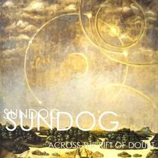 Across The Rift Of Doubt mp3 Album by Sundog