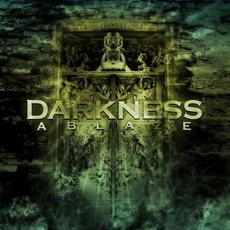 Darkness Ablaze mp3 Album by Darkness Ablaze