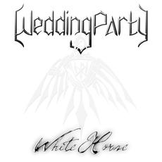 White Horse mp3 Album by Wedding Party