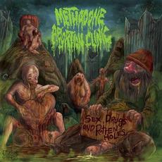 Sex, Drugs, and Rotten Holes mp3 Album by Methadone Abortion Clinic