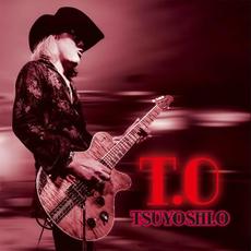 T.O mp3 Album by Tsuyoshi.O