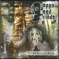 Humanophobia mp3 Album by Poppy Seed Grinder