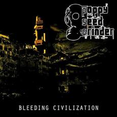 Bleeding Civilization mp3 Album by Poppy Seed Grinder