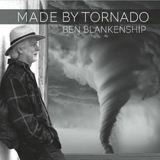 Made By Tornado mp3 Album by Ben Blankenship