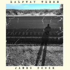 Halfway There mp3 Album by James Cooke