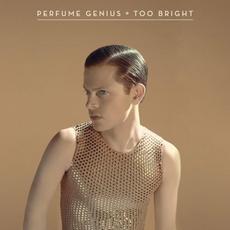 Too Bright (10th Anniversary Edition) mp3 Album by Perfume Genius