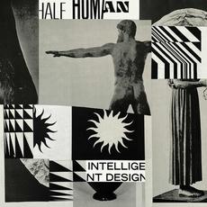 Intelligent Design mp3 Album by Half Human