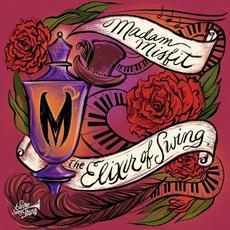 Elixir Of Swing mp3 Album by Madam Misfit