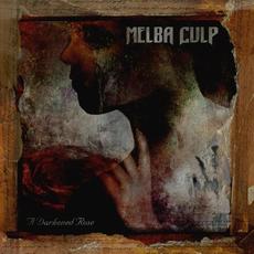 A Darkened Rose mp3 Album by Melba Culp