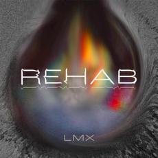 Rehab mp3 Album by LMX