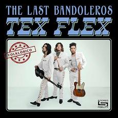 Tex Flex Folklórico mp3 Album by The Last Bandoleros