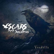 Vendetta mp3 Album by Scars Are Soulless