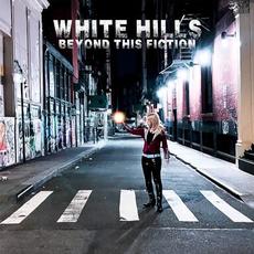 Beyond This Fiction mp3 Album by White Hills