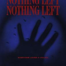 Nothing Left mp3 Single by Everyone Loves a Villain