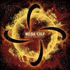 Never Surrender mp3 Single by Melba Culp