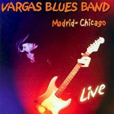 Madrid Chicago Live mp3 Live by Vargas Blues Band