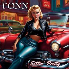 Sittin’ Pretty mp3 Album by Foxx