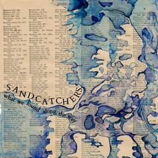 What We Found Along the Way mp3 Album by Sandcatchers