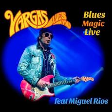 Blues Magic mp3 Album by Vargas Blues Band