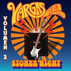 Stoner Night Volume 2 mp3 Album by Vargas Blues Band