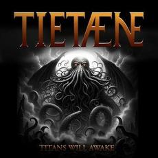 Titans Will Awake mp3 Album by Tietæne