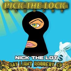 Day Light Robbery EP mp3 Album by Nick The Lot