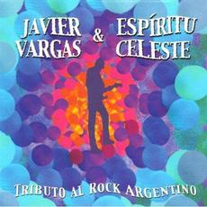 Tributo Al Rock Argentino mp3 Album by Javier Vargas & Espiritu Celeste