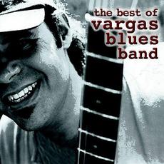 The Best Of Vargas Blues Band mp3 Artist Compilation by Vargas Blues Band