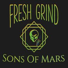 Sons Of Mars mp3 Album by Fresh Grind