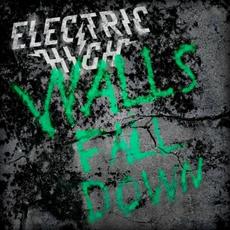 Walls Fall Down mp3 Album by Electric High