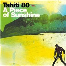 A Piece of Sunshine mp3 Album by Tahiti 80